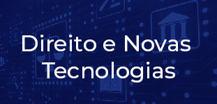 Direito e Novas Tecnologias